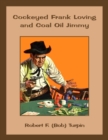 Image for Cockeyed Frank Loving and Coal Oil Jimmy