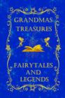 Image for Grandmas Treasures Fairytales and Legends