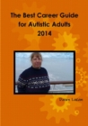 Image for The Best Career Guide for Autistic Adults 2014