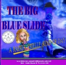 Image for The Big Blue Slide