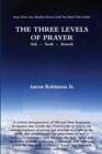 Image for THE Three Levels of Prayer