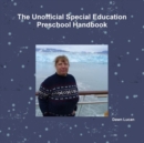 Image for The Unofficial Special Education Preschool Handbook
