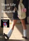 Image for Tiger Lily of Bangkok