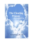 Image for Clearing Process: ...for Conscious Living