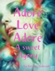 Image for Adore Love Adore