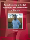 Image for Torah Gematria of the Set-Apart Spirit: The Vowel Letters of Ahayeh