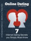 Image for Online Dating: 7 Internet Dating Secrets You Simply Must Know