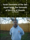 Image for Torah Gematria of the Set-Apart Spirit: The Samadhi of Shi-Ling of Shaolin