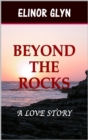 Image for Beyond the Rocks: A Love Story.