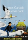 Image for ACROSS CANADA ON GOOSEBACK