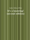 Image for It&#39;s a Knowing (Second Edition)