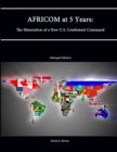 Image for AFRICOM at 5 Years: The Maturation of a New U.S. Combatant Command