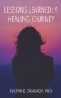 Image for Lessons Learned: A Healing Journey