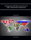 Image for Development of the Baltic Armed Forces in Light of Multinational Deployments (Enlarged Edition)