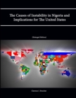 Image for The Causes of Instability in Nigeria and Implications for The United States (Enlarged Edition)