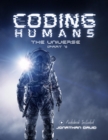 Image for CODING HUMANS: The Universe: [Part 1]