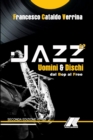 Image for Jazz Storia Di Uomini E Dischi