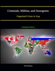 Image for Criminals, Militias, and Insurgents: Organized Crime in Iraq [Enlarged Edition]