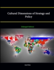 Image for Cultural Dimensions of Strategy and Policy [Enlarged Edition]