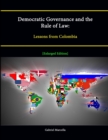 Image for Democratic Governance and the Rule of Law: Lessons from Colombia [Enlarged Edition]
