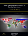 Image for Guide to Rebuilding Governance in Stability Operations: A Role for The Military?