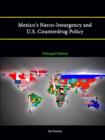 Image for Mexico&#39;s Narco-Insurgency and U.S. Counterdrug Policy [Enlarged Edition]