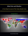 Image for Mind-Sets and Missiles: A First Hand Account of The Cuban Missile Crisis [Enlarged Edition]