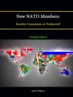 Image for New NATO Members: Security Consumers or Producers? [Enlarged Edition]