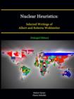 Image for Nuclear Heuristics: Selected Writings of Albert and Roberta Wohlstetter [Enlarged Edition]