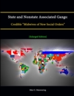 Image for State and Nonstate Associated Gangs: Credible &quot;Midwives of New Social Orders&quot; [Enlarged Edition]