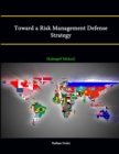 Image for Toward a Risk Management Defense Strategy [Enlarged Edition]