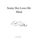 Image for Sonny Dee Loses Hir Mind