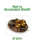 Image for How to Accumulate Wealth