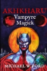 Image for Akhkharu - Vampyre Magick