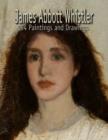 Image for James Abbott Whistler: 154 Paintings and Drawings