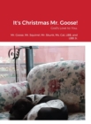 Image for It&#39;s Christmas Mr. Goose!