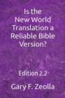 Image for Is the New World Translation a Reliable Bible Version?: Edition 2.2