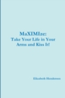 Image for Take Your Life in Your Arms and Kiss It!