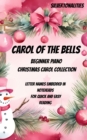 Image for Carol of the Bells and the Carols of Christmas for Beginner Piano