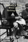 Image for Bethune&#39;s Time: White Men Seeking Grace