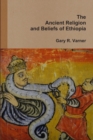 Image for The Ancient Religions and Beliefs of Ethiopia