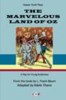 Image for The Marvelous Land of Oz: A Play for Young Audiences