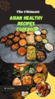 Image for THE ULTIMATE HEALTHY ASIAN Recipes Cookbook