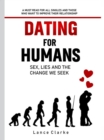 Image for Dating for Humans: A must read for all singles and those who want to improve their relationships