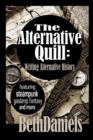 Image for THE Alternative Quill: Writing Alternative History