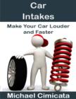Image for Car Intakes: Make Your Car Louder and Faster