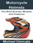 Image for Motorcycle Helmets: The Best Brands, Models, and Features