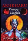 Image for Akhkharu - Vampyre Magick