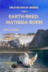 Image for Furlites of Aroriel: Earth-bred, Matissia-born: Book II