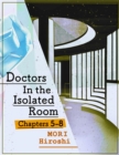 Image for Doctors In the Isolated Room: Chapters 5-8